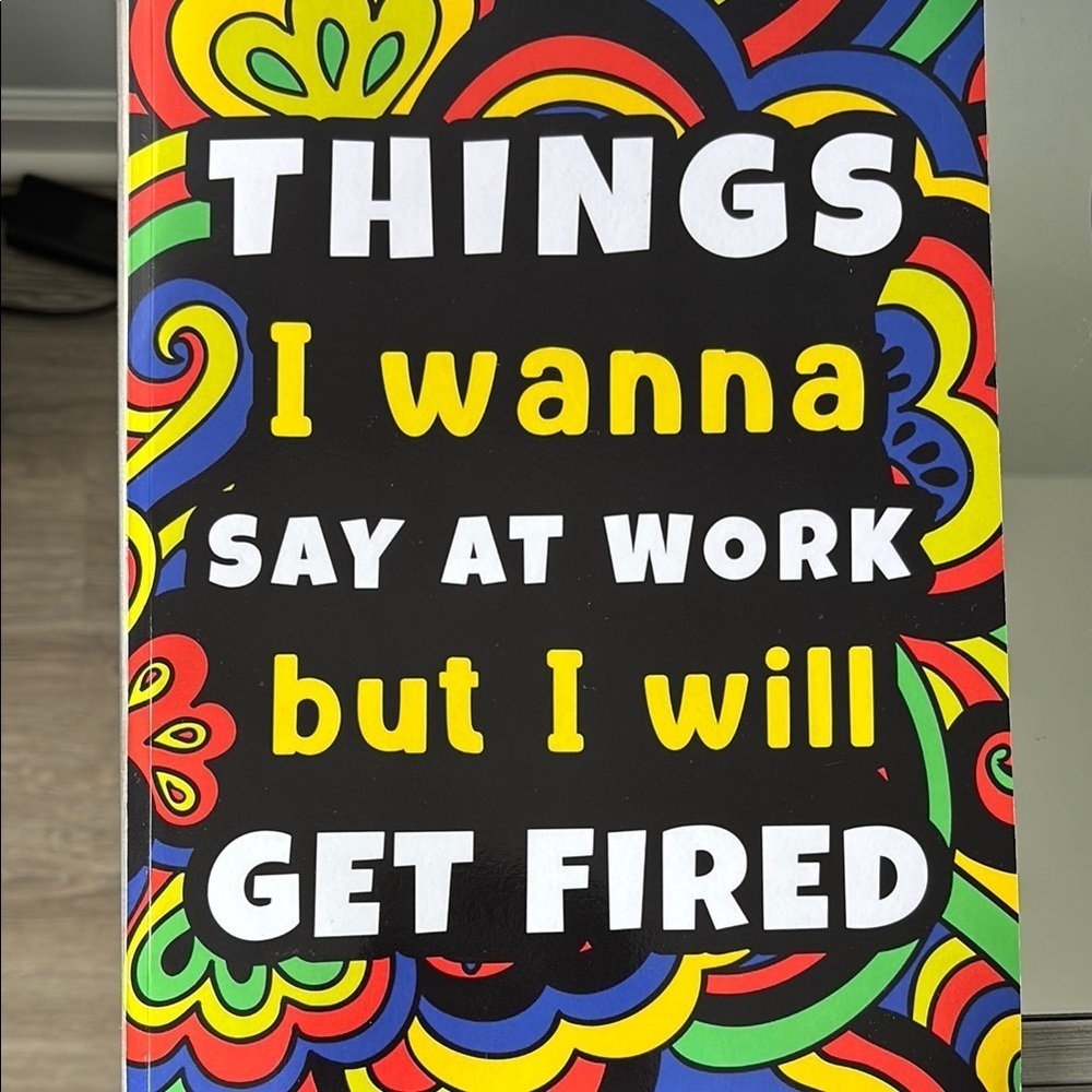 Funny Adult Coloring Book – Things You Can’t Say at Work – Gag Gift